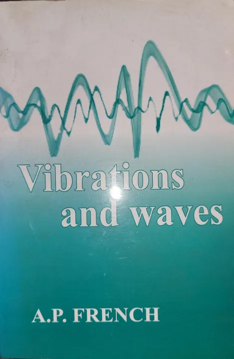 Vibrations and Waves By A.P. French