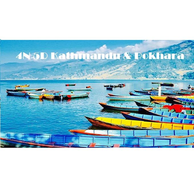 4 Nights 5 Days Kathmandu Pokhara Tour