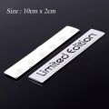 Limited Edition Emblem Metal Quality.