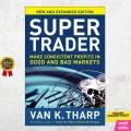 Super Trader, Expanded Edition: Make Consistent Profits in Good and Bad Markets by Van Tharp - Paperback. 