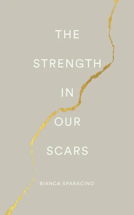 The%20Strength%20In%20Our%20Scars%20by%20Bianca%20Sparacino%0A(Premium%20-Paperback)%20-%20Image%203
