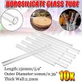 10Pcs 150mm OD 10mm 2.2mm Thick Wall Borosilicate Glass Blowing Tube. 