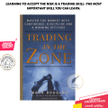 Trading in the Zone: Master the Market with Confidence Discipline and a Winning Attitude by Mark Douglas. 