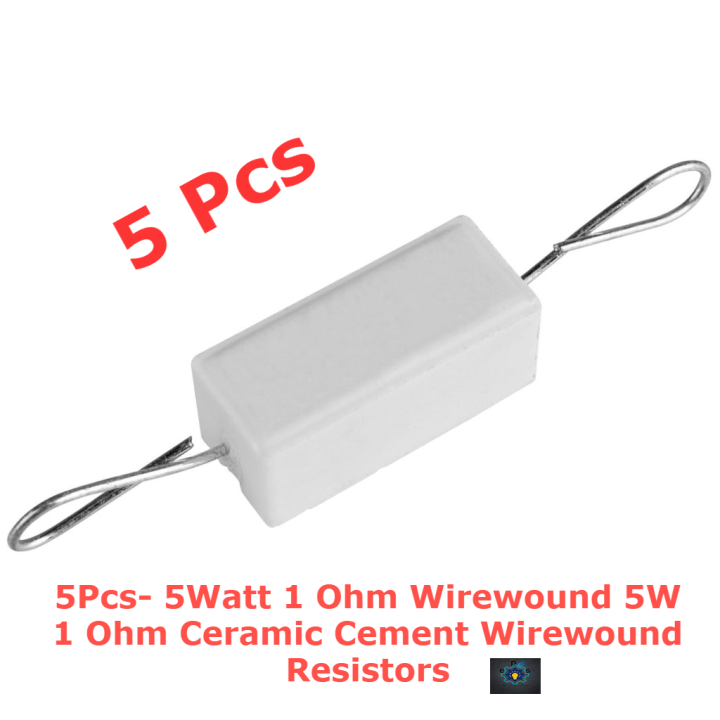 5Pcs- 5Watt 1 Ohm Wirewound 5W 1 Ohm Ceramic Cement Wirewound Resistors