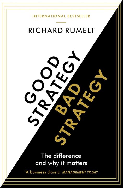 Good%20Strategy/Bad%20Strategy:%20The%20difference%20and%20why%20it%20matters%20by%20Richard%20Rumelt%20(Premium-Paperback)%20-%20Image%202