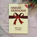 Birthday Stories by Haruki Murakami. 