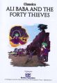 Classics: Ali Baba And The Forty Thieves. 