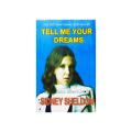 Tell me your Dreams by Sidney Sheldon. 
