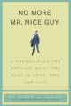 No More Mr. Nice Guy Book by Robert A. Glover. 