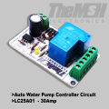 Auto Water Pump Controller Circuit - 30Amp / LC25A01 - 30Amp / Auto Water Level Controller Circuit - 30Amp / XH-M203 - 30Amp. 