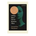 I Who Have Never Known Men by Jacqueline Harpman - Premium - Paperback. 