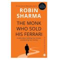 The Monk Who Sold His Ferrari: A Spiritual Fable About Fulfilling Your Dreams & Reaching Your Destiny by Robin Sharma. 