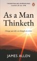 As a Man Thinketh by James Allen. 