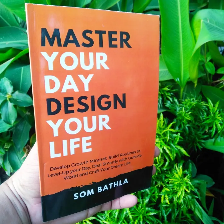 Master%20Your%20Day%20Design%20Your%20Life:%20Develop%20Growth%20Mindset,%20Build%20Routines%20to%20Level-up%20Your%20Day,%20Deal%20Smartly%20With%20the%20Outside%20World%20and%20Craft%20Your%20Dream%20Life%20-%20Image%202
