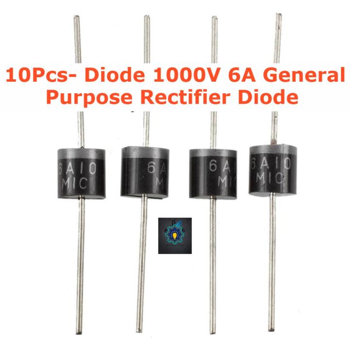 10Pcs- Diode 1000V 6A General Purpose Rectifier Diode