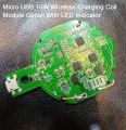 10Watt MICRO USB 10W Wire-Less Charging Coil Module Circuit With LED Indicator Adapters Circuit . 