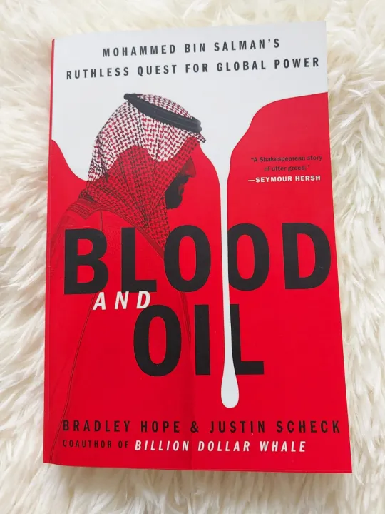 Blood%20and%20Oil:%20Mohammed%20bin%20Salman's%20Ruthless%20Quest%20for%20Global%20Power%20by%20Bradley%20Hope%20and%20Justin%20Scheck%20-%20Image%202