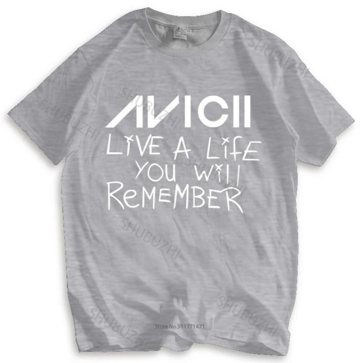 Fashion%20brand%20T%20shirt%20mens%20loose%20Avicii%20live%20a%20life%20you%20will%20remember%20t-shirt%20Unisex%20Tee%20Avicii%20EDM%20dance%20legend%20Cotton%20tshirt%20-%20Image%209