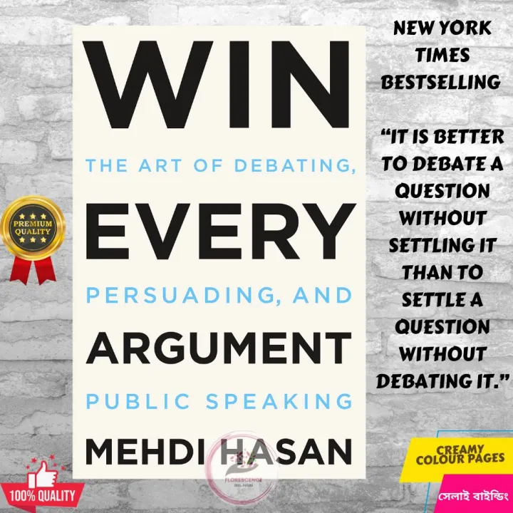 Win%20Every%20Argument:%20The%20Art%20of%20Debating,%20Persuading,%20and%20Public%20Speaking%20by%20Mehdi%20Hasan%20-%20Premium%20-%20Paperback%20-%20Image%202