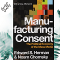 Manufacturing Consent: The Political Economy of the Mass Media -Paperback. 