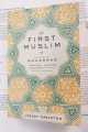 The First Muslim: The Story of Muhammad by Lesley Hazleton (Premium Quality). 