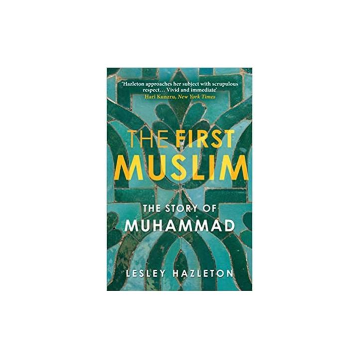 The%20First%20Muslim%20by%20Lesley%20Hazleton%20-%20Image%202