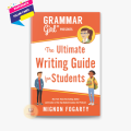 Grammar Girl Presents the Ultimate Writing Guide for Students. 