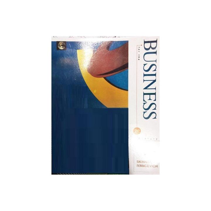 Business for the 21st Century By Steven J. Skinner, John M. Ivancevich