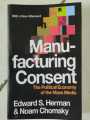 Manufacturing Consent: The Political Economy of the Mass Media -Paperback. 