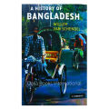 A History of Bangladesh by Willem Van Schendel (Whit Print). 