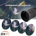 JINTU 420-800mm F/8.3-16 Super Telephoto Lens Manual Focus Zoom Lens Fit for Canon NIKON Samsung SONY NEX DSLR Camera Photograp. 