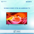 43 Inch Sony X75K 4K Android TV.