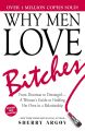 Why Men Love Bitches by Sherry Argov (Premium-Paperback). 