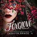 Foxglove (Belladonna Book 2) by Adalyn Grace (White Print). 