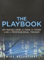 The Playbook: An Inside Look at How to Think Like a Professional Trader by Mike Bellafiore. 