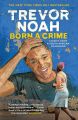 Born A Crime: Stories From A South African Childhood. 