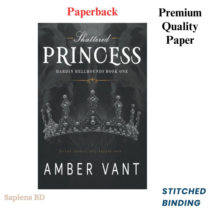 Shattered Princess (Hardin Hellhounds, #1) by Amber Vant (Paperback)