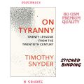 On Tyranny: Twenty Lessons from the Twentieth Century by Timothy Snyder (Paperback-premium). 