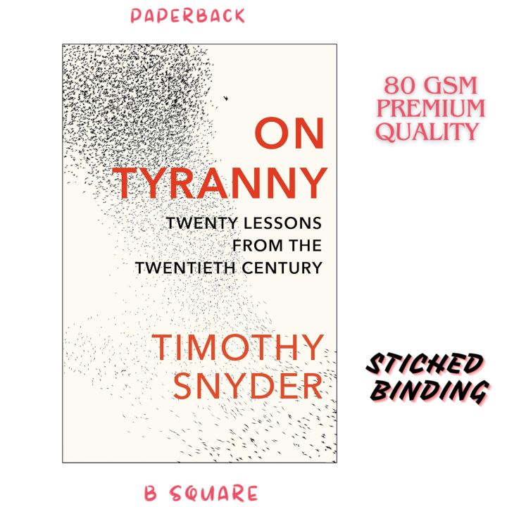 On Tyranny: Twenty Lessons from the Twentieth Century by Timothy Snyder (Paperback-premium)