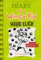 Hard Luck (Diary of a Wimpy Kid #8) by Jeff Kinney. 