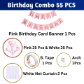 Pink Birthday Decorations Combo - Metallic Balloons, Card Banner, White Net Curtain with Balloon Arch & Both Side Tape - Full Package (55 Pcs).