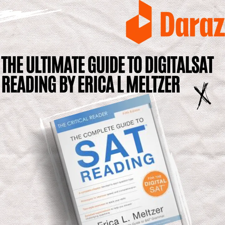 THE ULTIMATE GUIDE TO DIGITAL
SAT READING BY ERICA L MELTZER