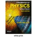 Fundamentals of Physics by Halliday, Resnick and Walker (White Print). 