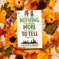 Nothing More to Tell by Karen M. McManus | Matte Lamination | Premium Paper |. 