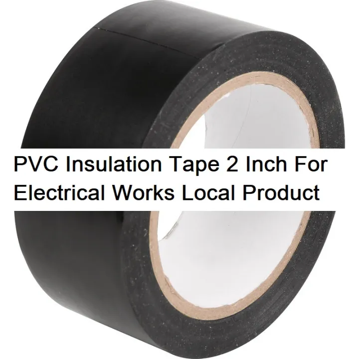 PVC%20Tape%202"%20Inch%20BLACK%20Bangladeshi%20Electrical%20PVC%20Insulating%20Tape%20Width%202"%20Inch%2050mm%205M%20Length%20PVC%20Insulation%20Tape%20For%20Insulating%20Reinforcing%20Cables%20Wiring%20-%20Image%203