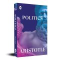Politics by Aristotle. 