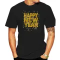 Happy New Year NYE Party - Funny New Years Eve T-Shirt Top T-Shirts For Men Funny Tops T Shirt Dominant Christmas. 