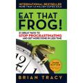 Eat That Frog!: 21 Great Ways to Stop Procrastinating and Get More Done in Less Time by Brian Tracy. 