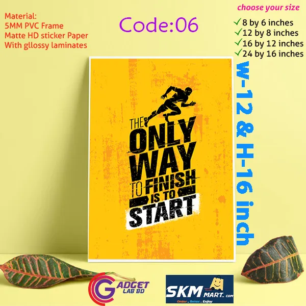 The%20Only%20Way%20To%20Finish%20Is%20To%20Start:%20Home%20Decoration%20Poster%20With%20Pvc%20Board%20Wall%20Poster%20Home%20Decor%20Wall%20Mate%20Photo%20Frame%20For%20Wall%20Canvas%20Decoration%20With%20Glossy%20Lamination.%20-%20Wall%20Decoration%20-%20wall%20frame%20-%20Image%202