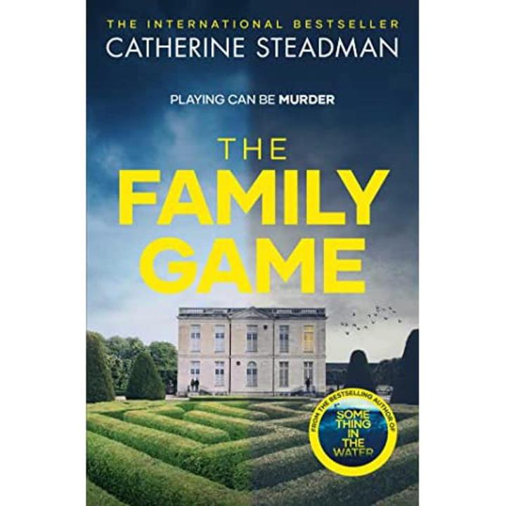 The Family Game by Catherine Steadman | Matte Cover | Premium Paper
